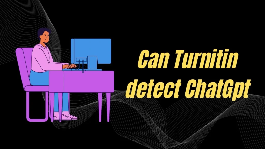 Can Turnitin detect ChatGpt, AI Detector Turnitin, AI Checker Turnitin, turnitin draft coach​, turnitin.com login 