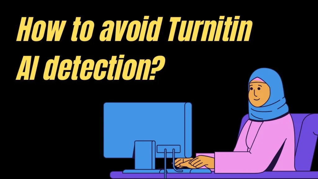 How to avoid Turnitin AI detection, turnitin plagiarism checker​, ai checker turnitin​, turnitin plagiarism check, turnitin plagiarism tool