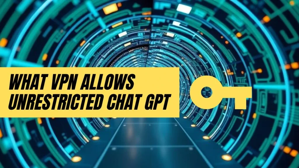 Unlock ChatGPT in Restricted Countries in 2025: Top 5 VPNs That Work Even in Cuba, UAE & China 2 what vpn allows unrestricted chat gpt